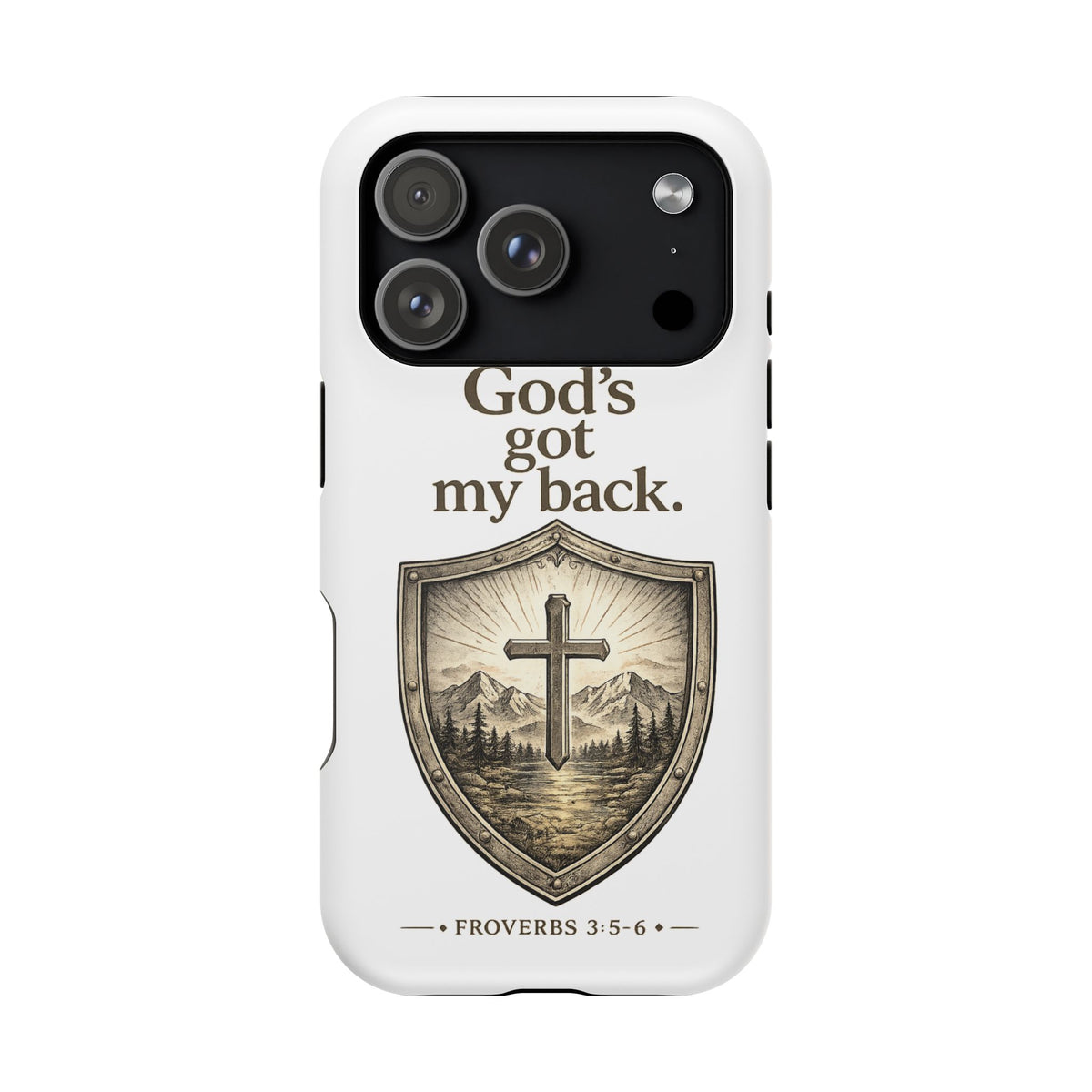 Christian Phone Case — “God’s Got My Back” Shield Design (Proverbs 3:5-6)