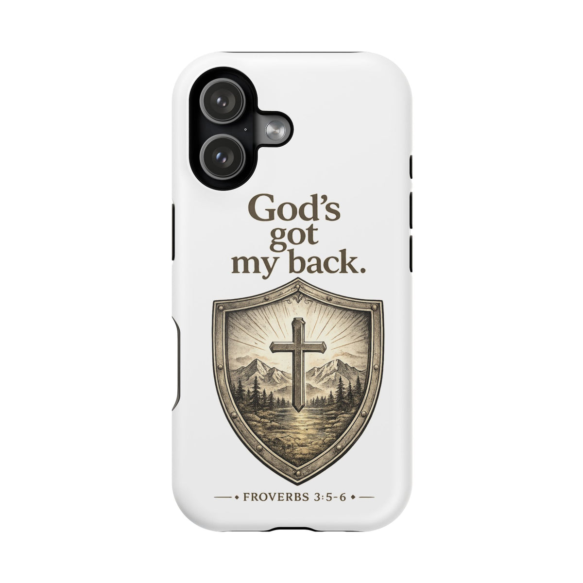 Christian Phone Case — “God’s Got My Back” Shield Design (Proverbs 3:5-6)