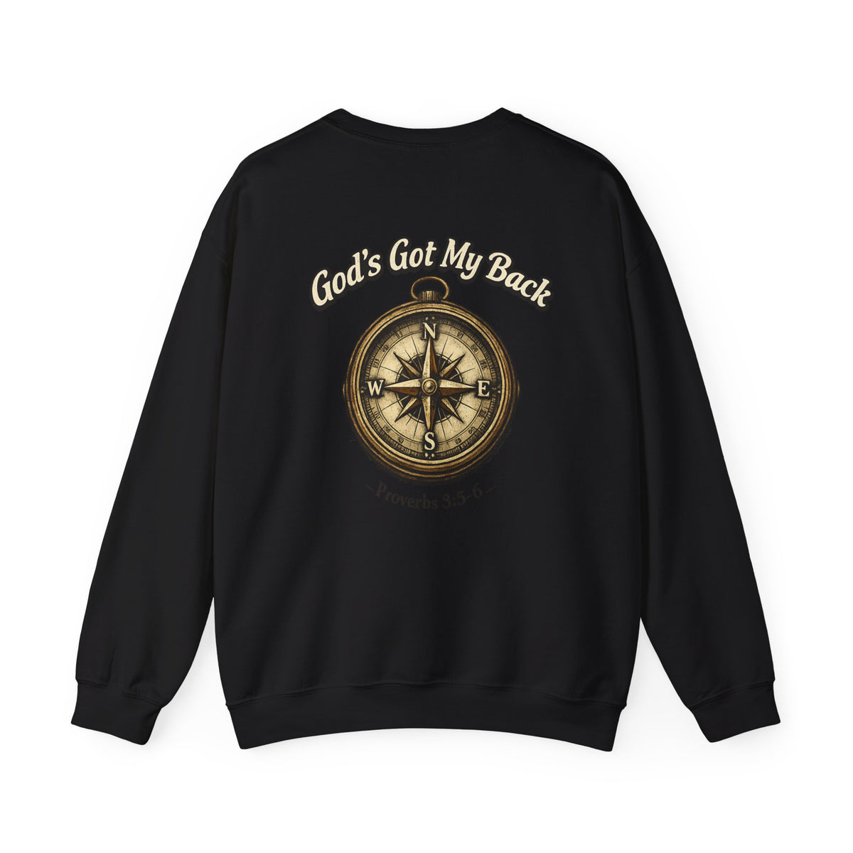 Compass Crewneck Sweatshirt — "God's Got My Back" Proverbs 3:5-6 Christian Pullover