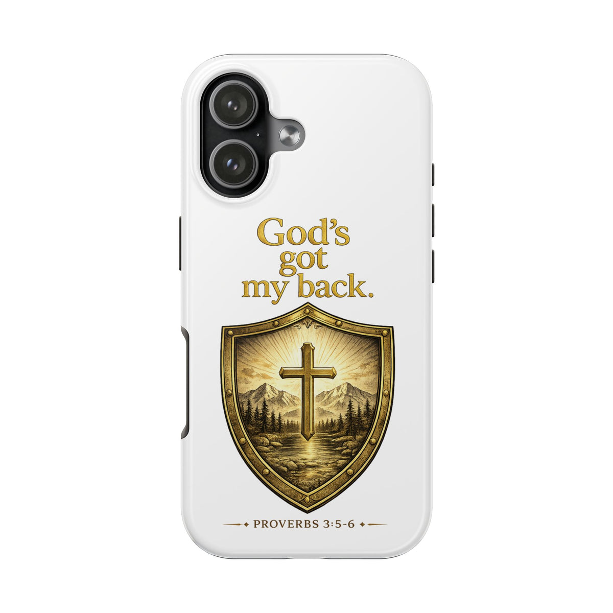 Christian Phone Case — "God's Got My Back" Shield Design (Proverbs 3:5-6)