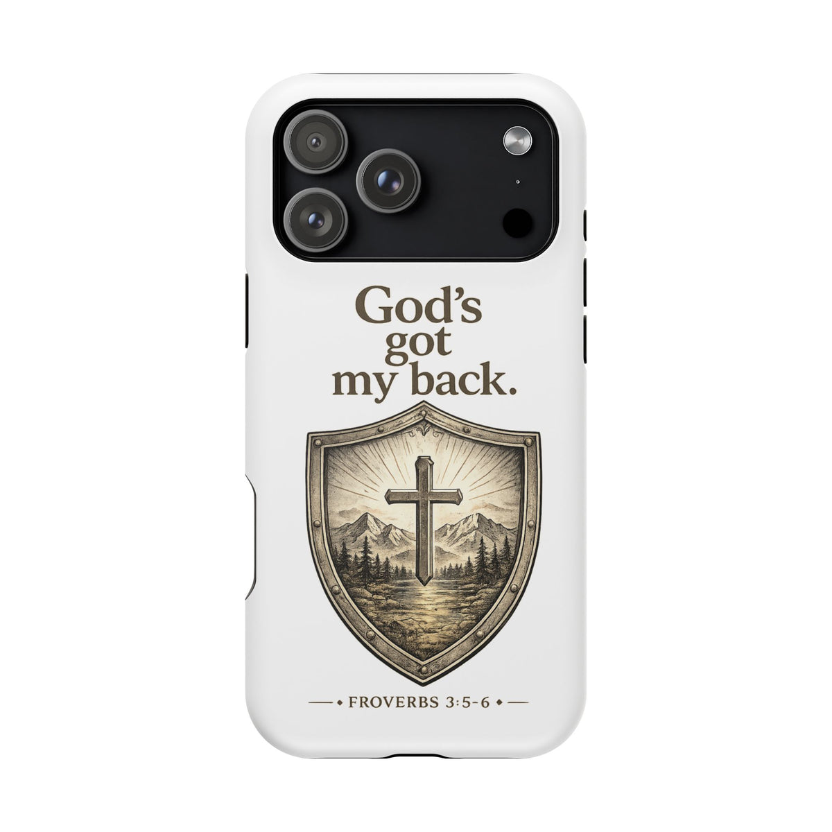 Christian Phone Case — “God’s Got My Back” Shield Design (Proverbs 3:5-6)