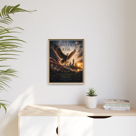 Though I Have Fallen, I Will Rise – 9/11 25th Anniversary Christian Memorial Framed Canvas