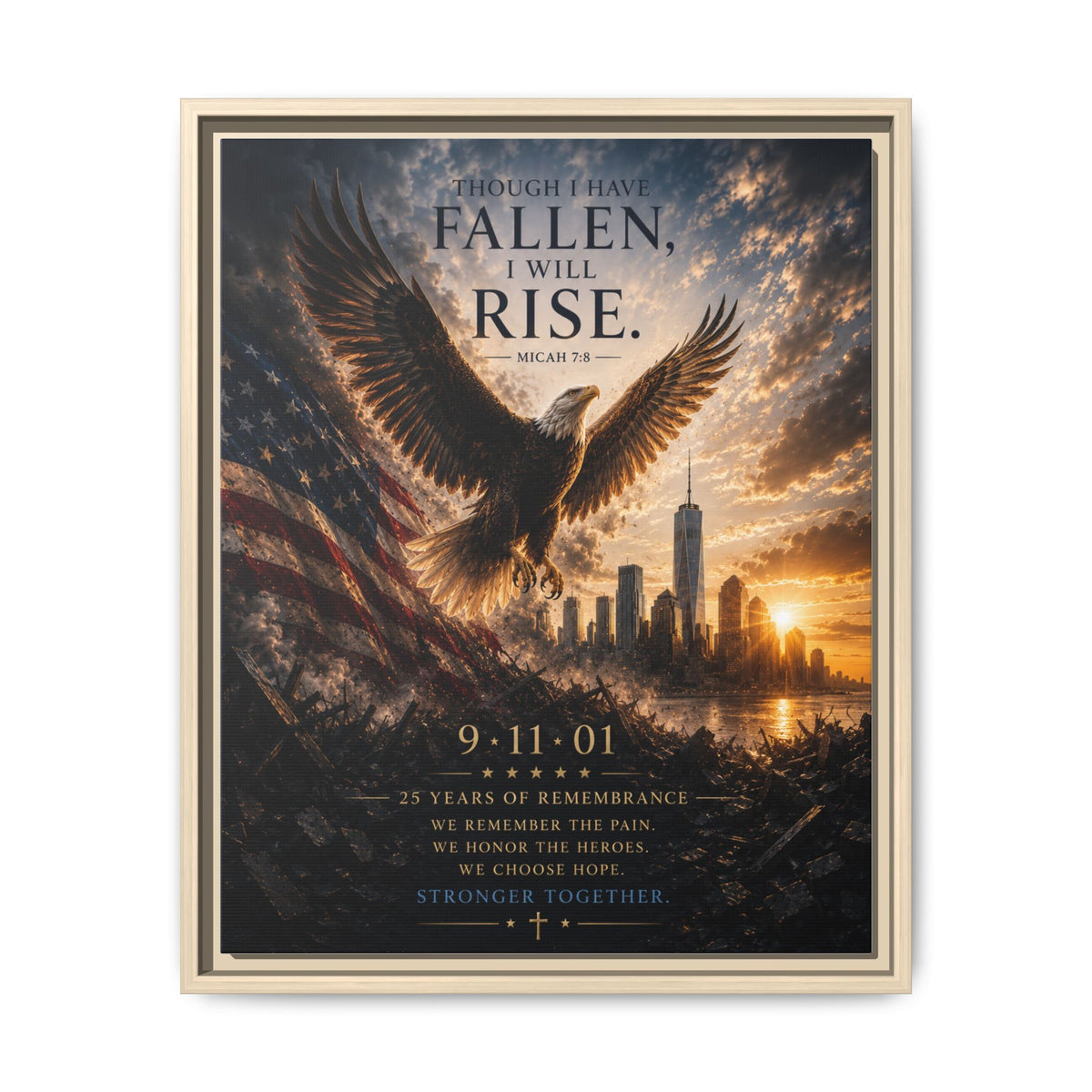 Though I Have Fallen, I Will Rise – 9/11 25th Anniversary Christian Memorial Framed Canvas