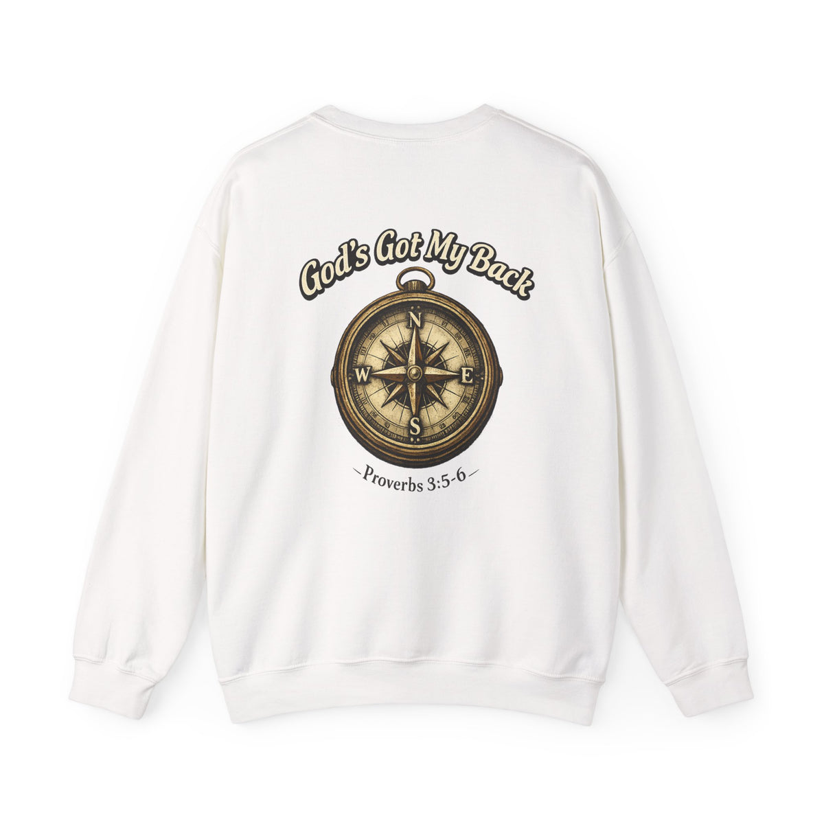 Compass Crewneck Sweatshirt — "God's Got My Back" Proverbs 3:5-6 Christian Pullover
