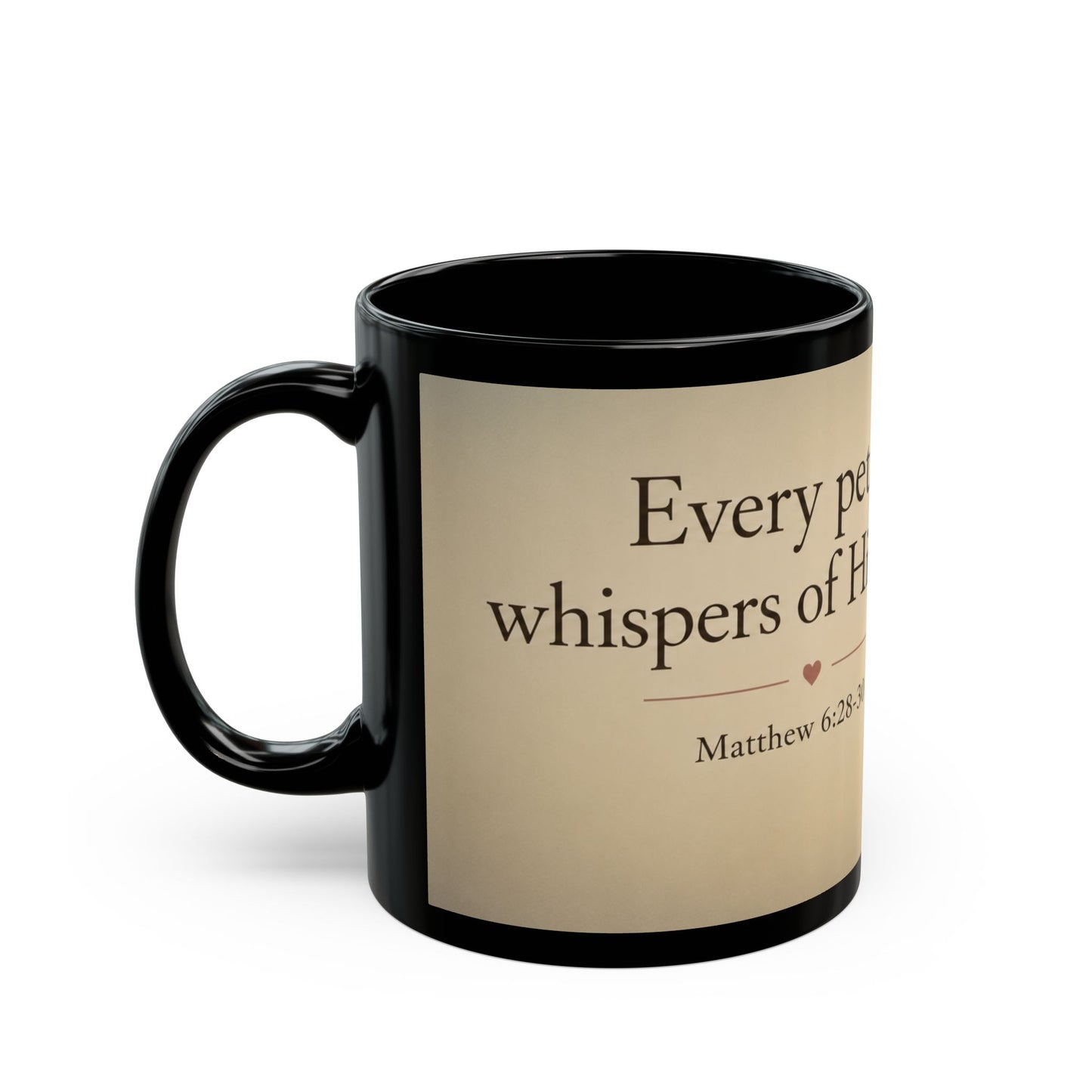 Inspirational Floral Bible Verse Mug — "Every Petal Matters of His Care"