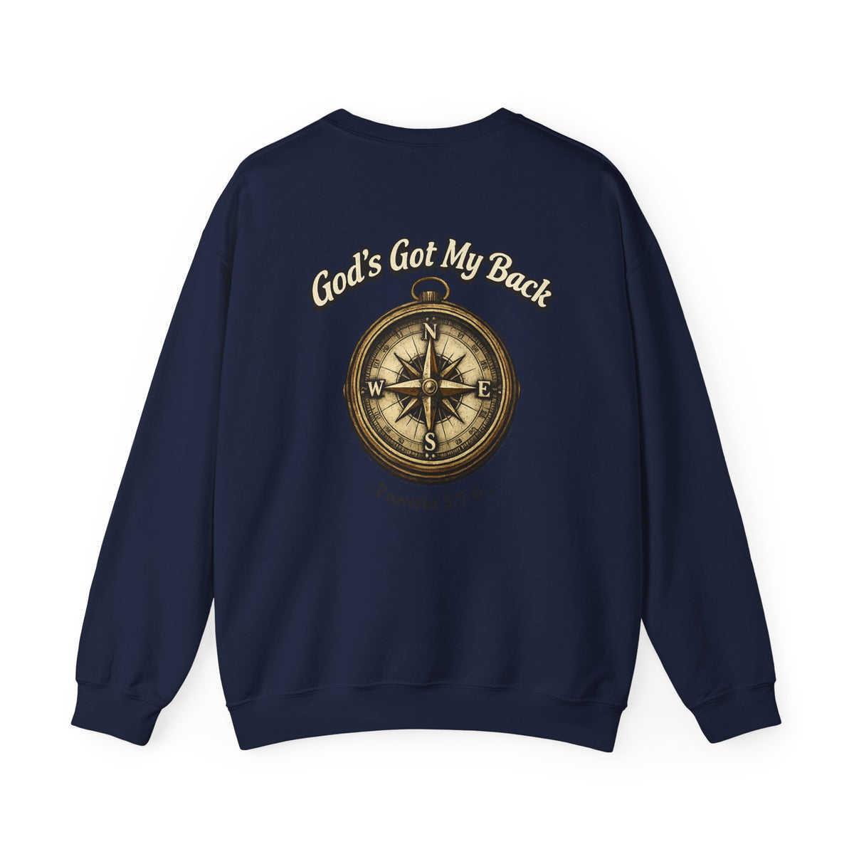 Compass Crewneck Sweatshirt — "God's Got My Back" Proverbs 3:5-6 Christian Pullover