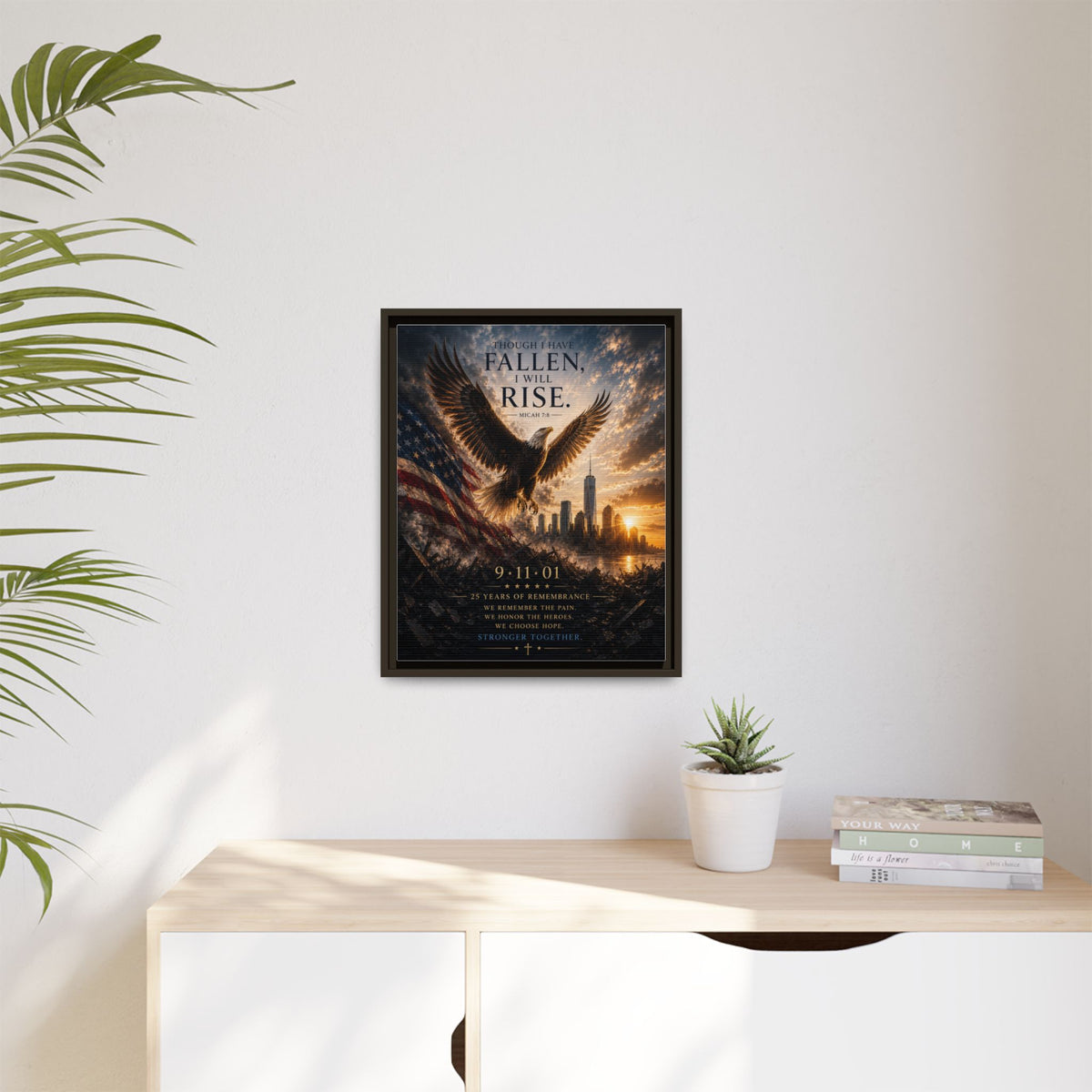 Though I Have Fallen, I Will Rise – 9/11 25th Anniversary Christian Memorial Framed Canvas