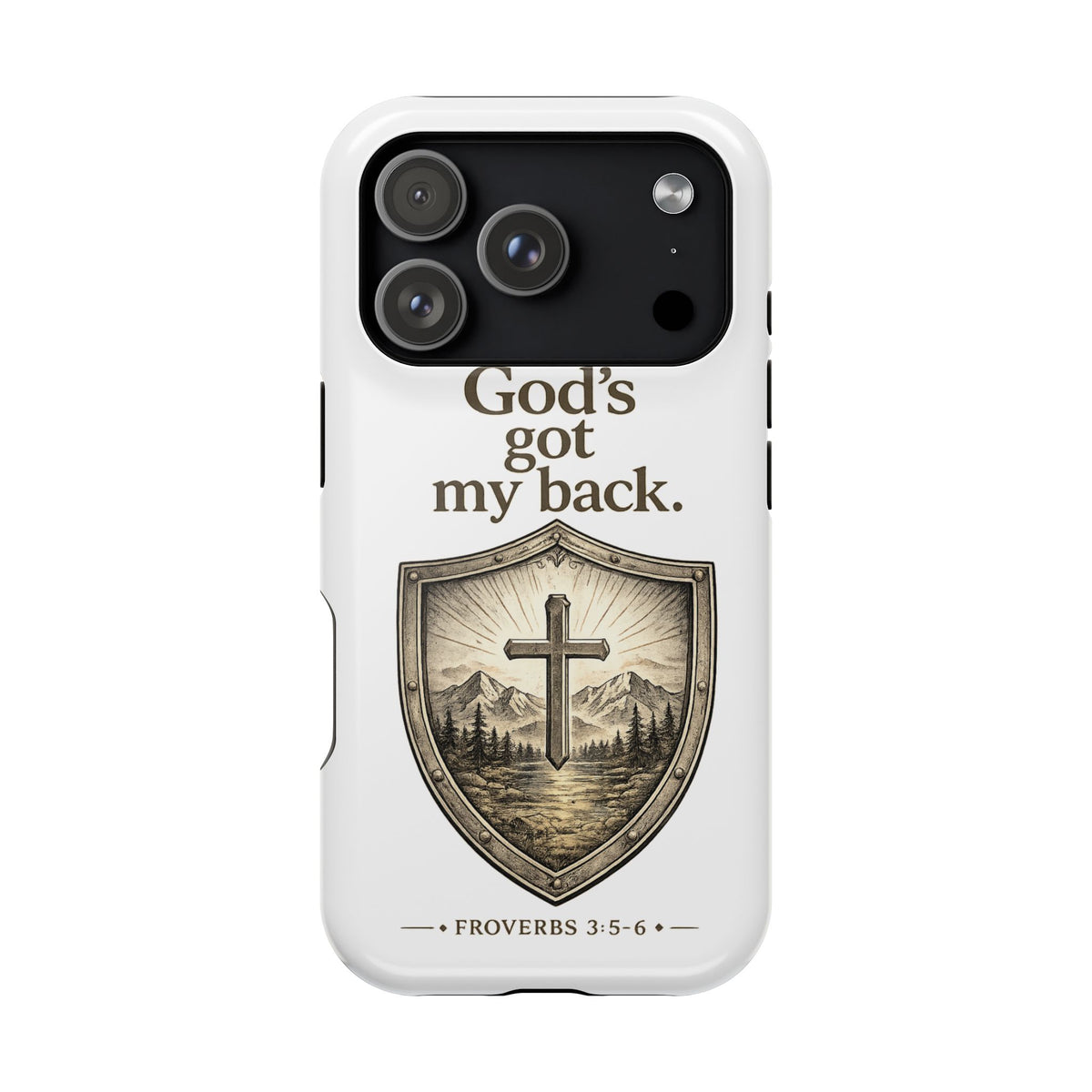 Christian Phone Case — “God’s Got My Back” Shield Design (Proverbs 3:5-6)