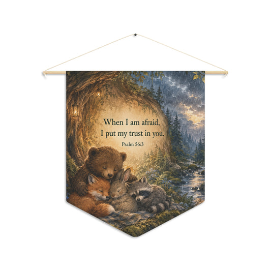 Faith Nursery Pennant - "When I am afraid, I put my trust in you" (Psalm 56:3)